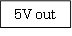 5V out