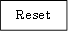 Reset